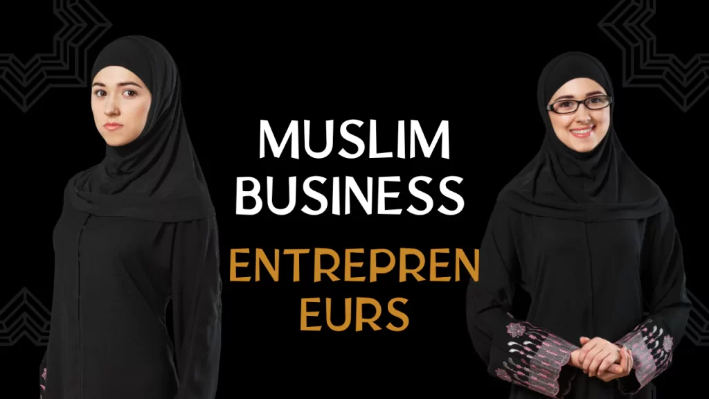 Muslim Business Entrepreneurs