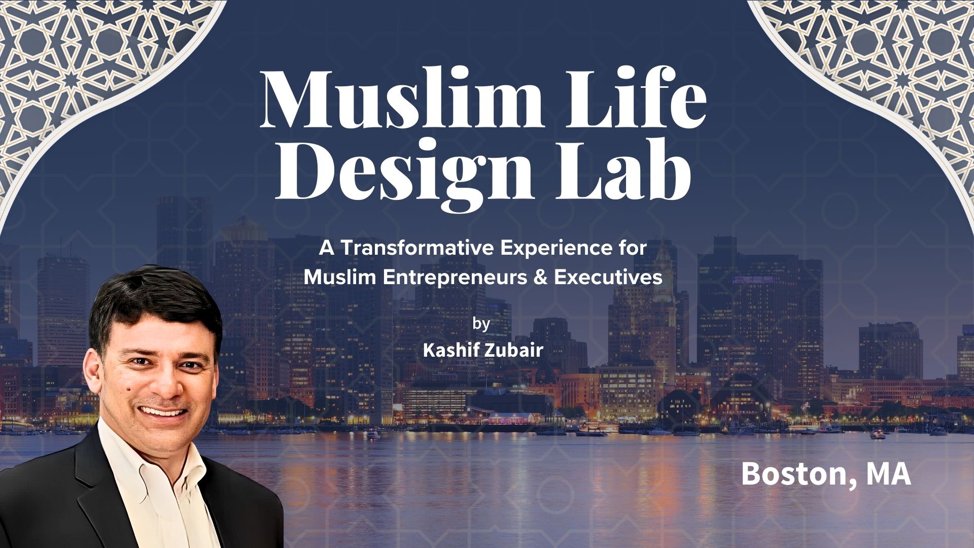 Boston, MA Muslim Life Design Lab (MLDL) – A Transformative Experience | Boston, MA